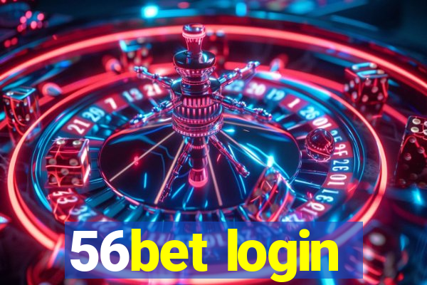 56bet login